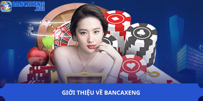 Giới thiệu về Ban ca xeng